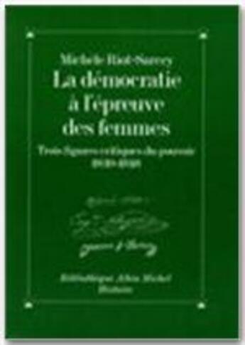 Couverture du livre « La démocratie à l'épreuve des femmes » de Michele Riot-Sarcey aux éditions Albin Michel