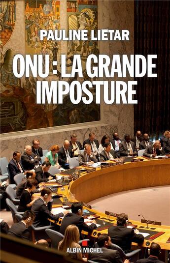 Couverture du livre « ONU : la grande imposture » de Pauline Lietar aux éditions Albin Michel