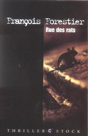 Couverture du livre « Rue des rats » de Francois Forestier aux éditions Stock