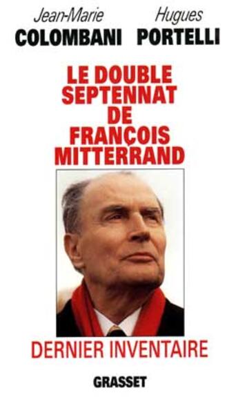 Couverture du livre « Le double septennat de François Mitterrand : dernier inventaire » de Jean-Marie Colombani aux éditions Grasset