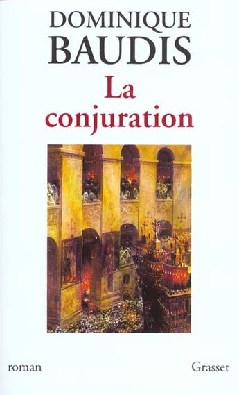 Couverture du livre « La conjuration » de Dominique Baudis aux éditions Grasset