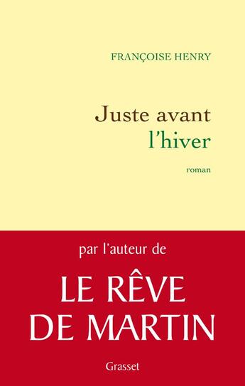 Couverture du livre « Juste avant l'hiver » de Henry-F aux éditions Grasset