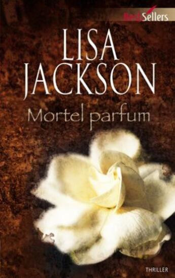 Couverture du livre « Mortel parfum » de Lisa Jackson aux éditions Harlequin