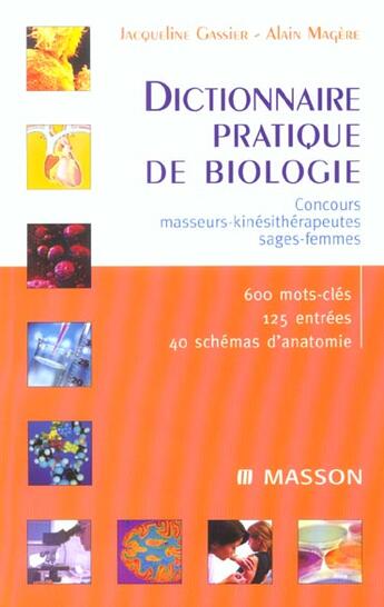 Couverture du livre « Dictionnaire pratique de biologie » de Jacqueline Gassier et Magere aux éditions Elsevier-masson