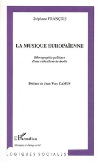 Couverture du livre « La musique europaïenne » de Stephane Francois aux éditions L'harmattan