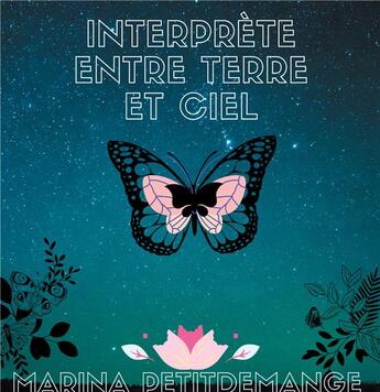 Couverture du livre « Interprète entre terre et ciel » de Marina Petitdemange aux éditions Books On Demand