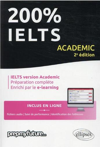 Couverture du livre « 200% ielts - 2e edition » de Prepmyfuture aux éditions Ellipses