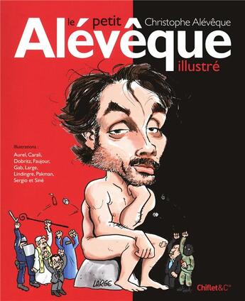 Couverture du livre « Le petit Alévêque illustré » de Christophe Aleveque aux éditions Chiflet