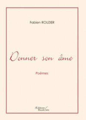 Couverture du livre « Donner son âme » de Rouzier aux éditions Baudelaire