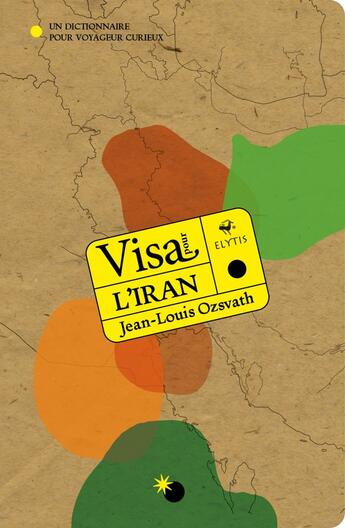 Couverture du livre « L'Iran » de Jean-Louis Ozsvath aux éditions Elytis