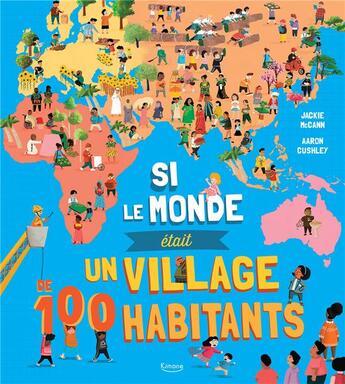 Couverture du livre « Si le monde etait un village de 100 habitants » de Jackie Mccanne/Aaron aux éditions Kimane