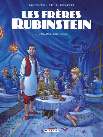 Couverture du livre « Les frères Rubinstein Tome 3 : le mariage Bensoussan » de Etienne Le Roux et Loic Chevallier et Luc Brunschwig aux éditions Delcourt