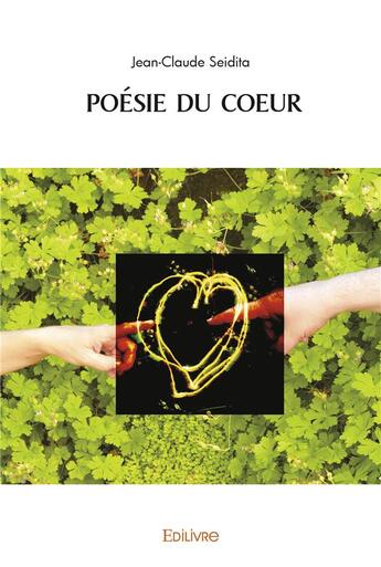 Couverture du livre « Poesie du coeur » de Seidita Jean-Claude aux éditions Edilivre