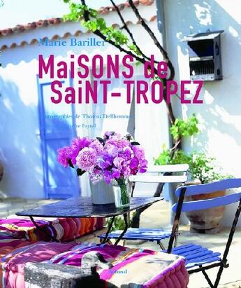 Couverture du livre « Maisons De Saint Tropez » de Bariller/Delhemmes aux éditions La Martiniere