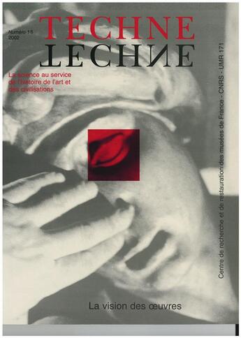 Couverture du livre « Techne, n 15, 2002. la vision des uvres » de Levaill Menu Michel aux éditions Techne