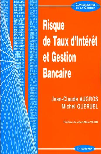 Couverture du livre « RISQUE DE TAUX D'INTERET ET GESTION BANCAIRE » de Augros/Queruel aux éditions Economica