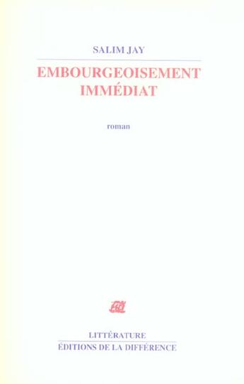 Couverture du livre « Embourgeoisement immediat » de Salim Jay aux éditions La Difference