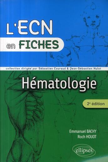 Couverture du livre « Hématologie (2e édition) » de Bachy/Houot aux éditions Ellipses