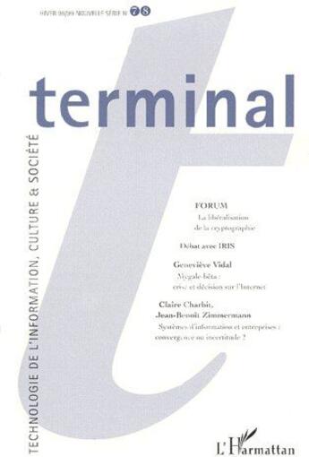 Couverture du livre « Revue terminal n.78 ; technologie de l'information, culture et société » de  aux éditions L'harmattan