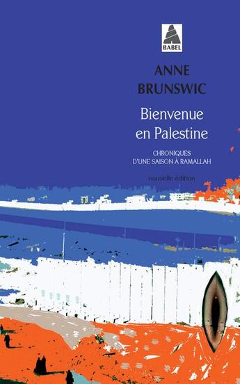 Couverture du livre « Bienvenue en Palestine » de Brunswic Anne aux éditions Actes Sud