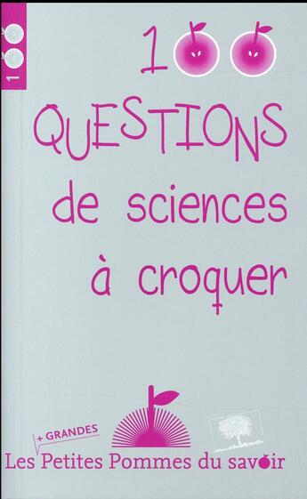 Couverture du livre « 100 questions de science à croquer » de  aux éditions Le Pommier
