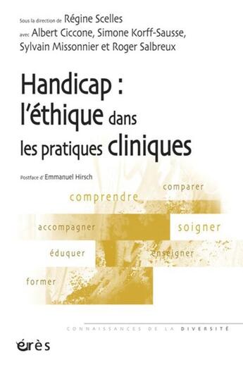 Couverture du livre « Handicap ; l'éthique dans les pratiques » de Regine Scelles aux éditions Eres