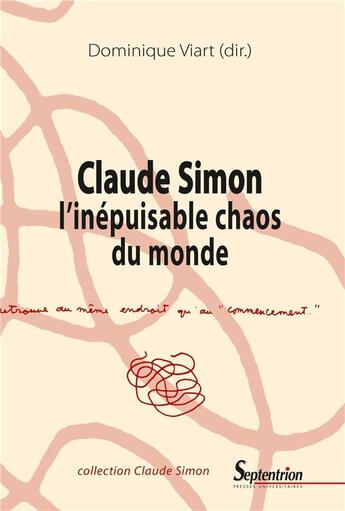 Couverture du livre « Claude Simon, l'inépuisable chaos du monde » de Dominique Viart aux éditions Pu Du Septentrion