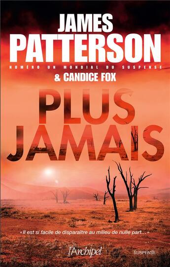 Couverture du livre « Plus jamais » de James Patterson et Candice Fox aux éditions Archipel