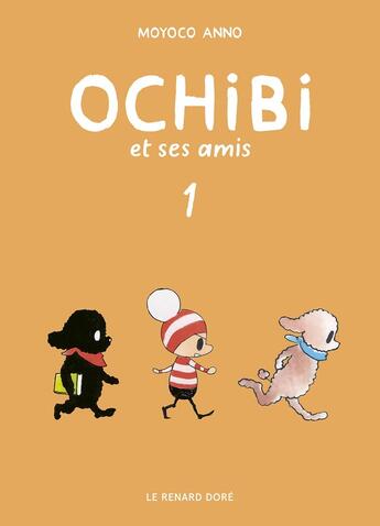 Couverture du livre « Ochibi et ses amis T1 » de Moyoco Anno aux éditions Rue De Sevres