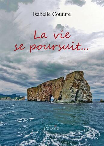 Couverture du livre « La vie se poursuit » de Couture Isabelle aux éditions Persee