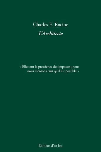 Couverture du livre « L'architecte » de Charles E. Racine aux éditions D'en Bas