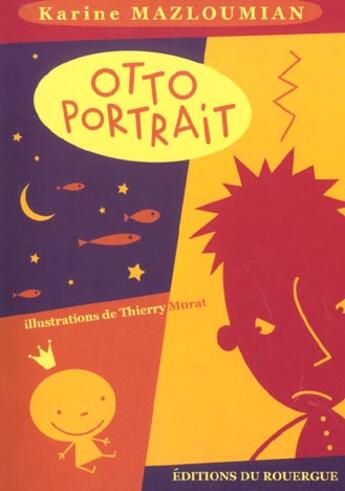 Couverture du livre « Otto-portrait » de Mazloumian Karine et Murat Thierry aux éditions Rouergue