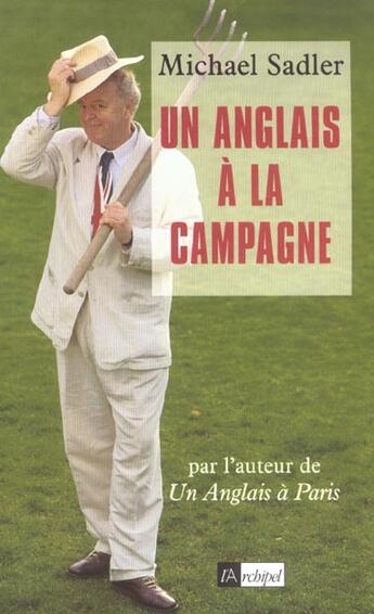 Couverture du livre « Un anglais a la campagne » de Michael Sadler aux éditions Archipel