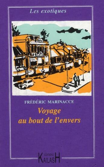 Couverture du livre « Voyage au bout de l'envers » de Frederic Marinacce aux éditions Kailash