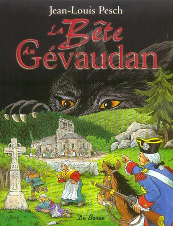 Couverture du livre « La bête du Gévaudan » de Jean-Louis Pesch aux éditions De Boree