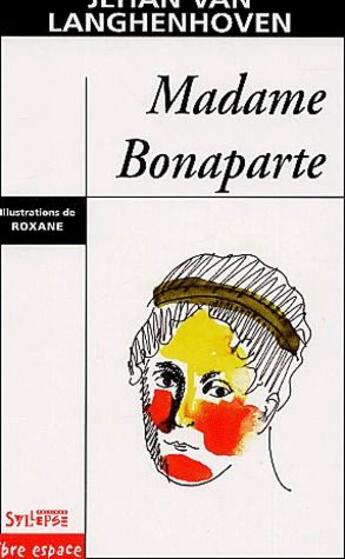 Couverture du livre « Madame bonaparte » de Van Langhenhov aux éditions Syllepse