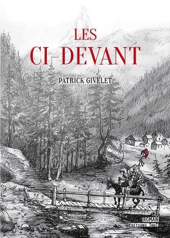 Couverture du livre « Les ci-devant » de Patrick Givelet aux éditions Editions Thot