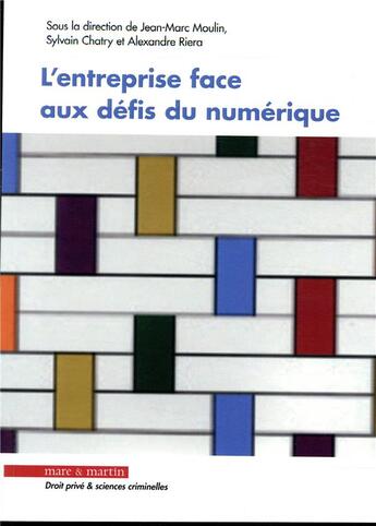 Couverture du livre « L'entreprise face aux défis du numérique » de Jean-Marc Moulin aux éditions Mare & Martin