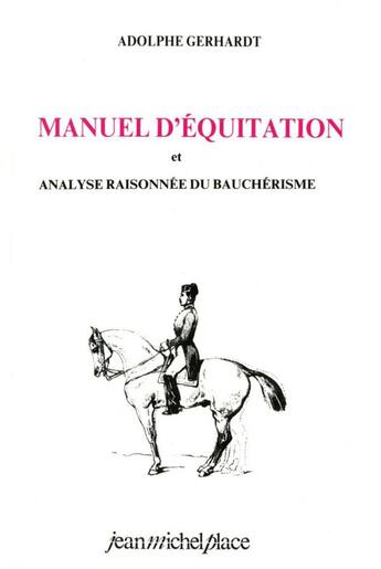 Couverture du livre « Manuel d'équitation » de Adolphe Gerhardt aux éditions Nouvelles Editions Place