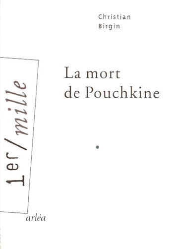 Couverture du livre « La mort de pouchkine » de Christian Birgin aux éditions Arlea