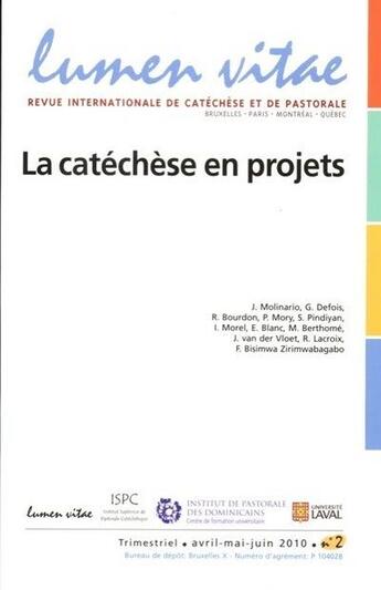 Couverture du livre « Lumen vitae numero 2 la catechese en projets » de  aux éditions Lumen Vitae