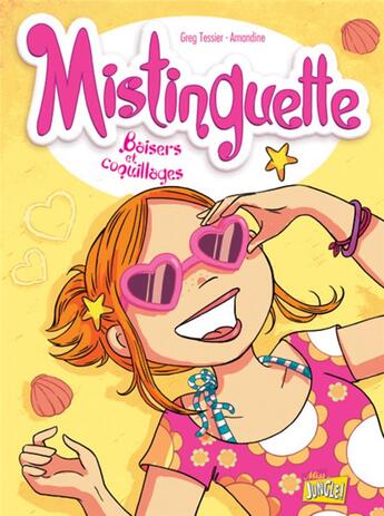 Couverture du livre « Mistinguette Tome 2 : baisers et coquillages » de Gregory Tessier et Amandine aux éditions Jungle