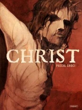 Couverture du livre « Christ » de Pascal Croci aux éditions Paquet