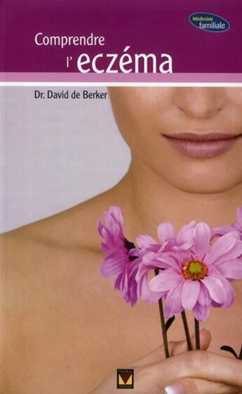 Couverture du livre « Comprendre l'eczéma » de David De Berker aux éditions Modus Vivendi