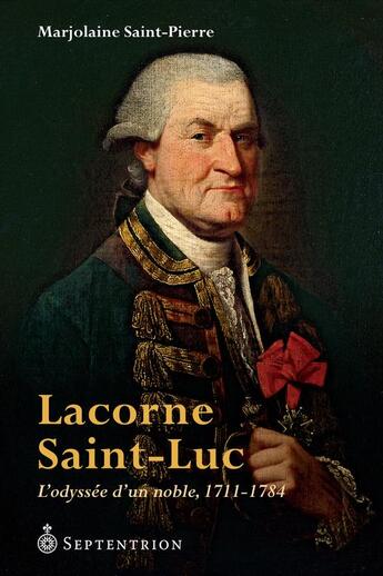 Couverture du livre « Lacorne Saint-Luc » de Saint-Pierre Marjola aux éditions Septentrion