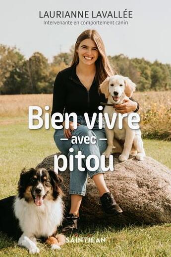 Couverture du livre « Bien vivre avec pitou » de Laurianne Lavallee aux éditions Saint-jean Editeur