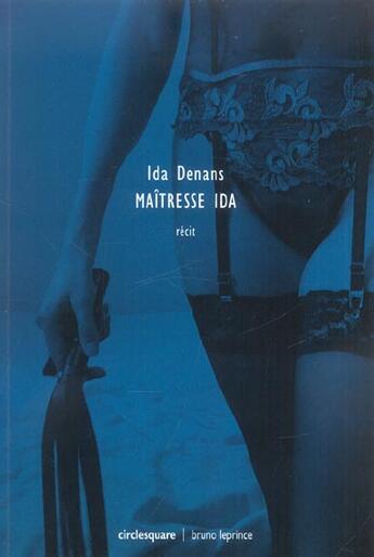 Couverture du livre « Maîtresse Ida » de Ida Denans aux éditions Bruno Leprince