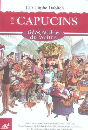 Couverture du livre « Les Capucins ; géographie du ventre » de Christophe Dabitch aux éditions Le Cycliste