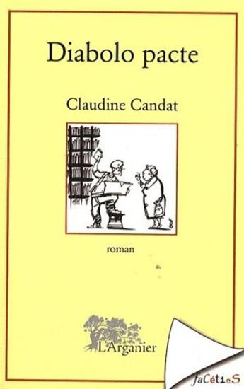 Couverture du livre « Diabolo pacte » de Claudine Candat aux éditions Arganier