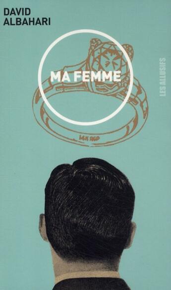 Couverture du livre « Ma femme » de David Albahari aux éditions Les Allusifs